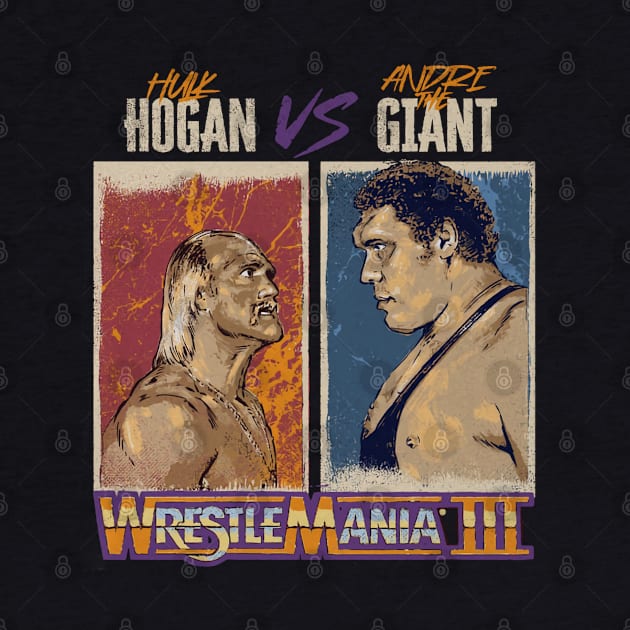 Hulk Hogan Vs. Andre The Giant WrestleMania III by MunMun_Design